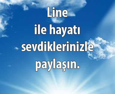 Line ile hayatı paylaşın